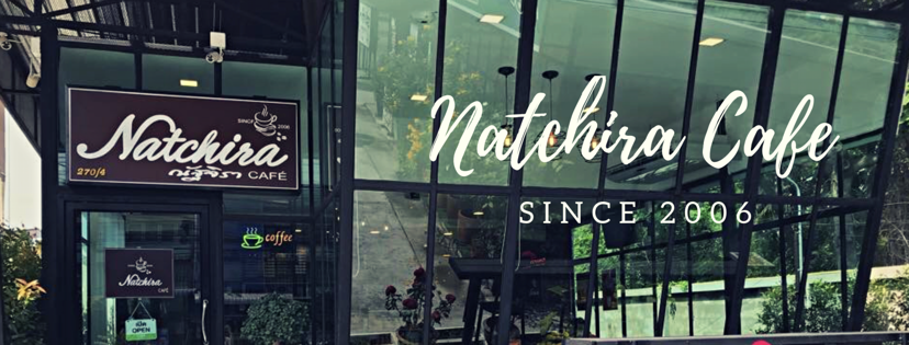 Natchira Cafe Established in 2006